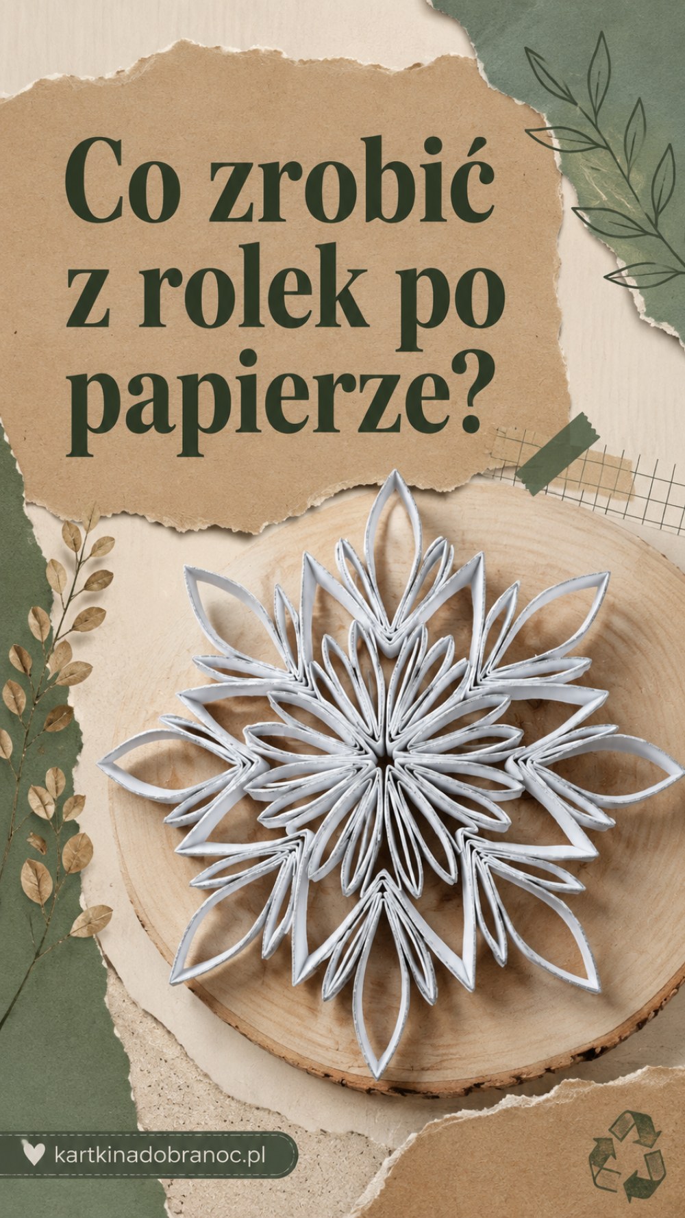 Co zrobić z rolek po papierze?