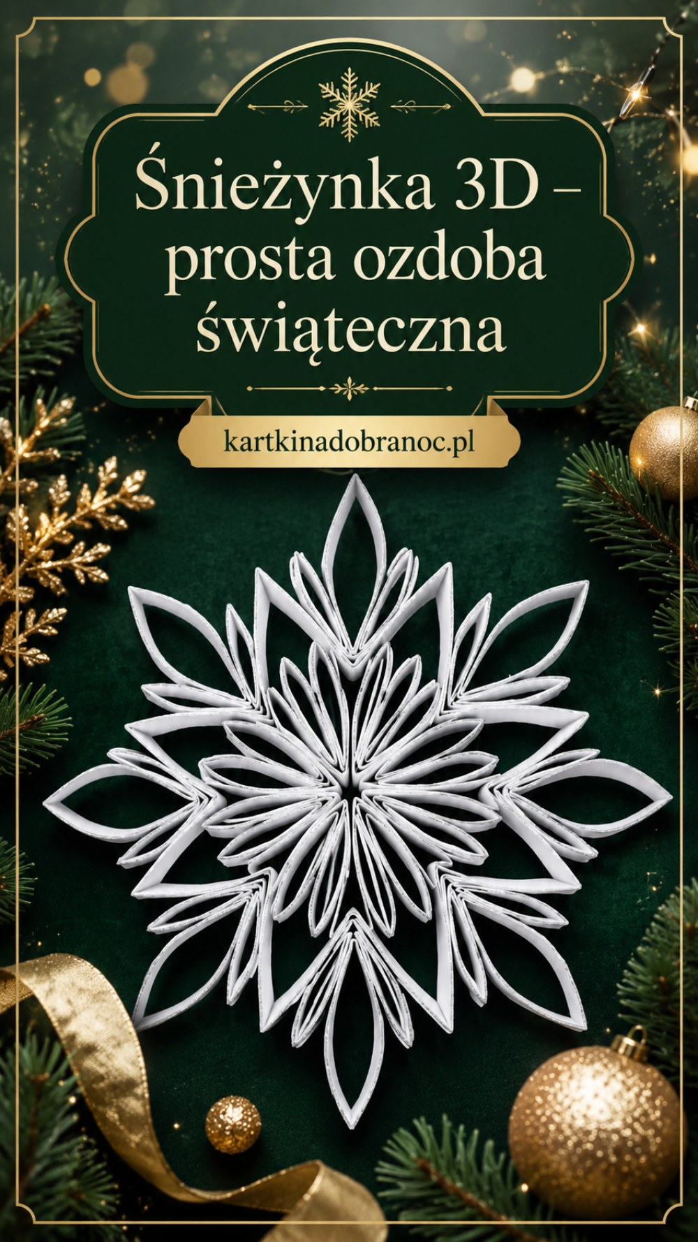 Śnieżynka 3D – prosta ozdoba świąteczna